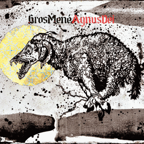 Gros Mené : Agnus Dei Gros Mené : Agnus Dei